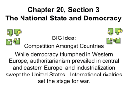 Chapter 20, Section 3 The National State and Democracy