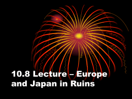 10.8 Lecture – Europe and Japan in Ruins