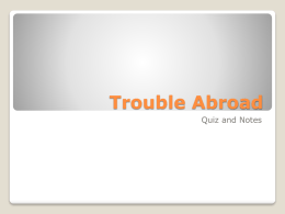 Notes -- Trouble Abroad