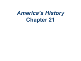 APUSH Review: America*s History, Chapter 21 (8th Edition)