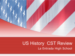 US History CST Review - California Consortium for Independent Study
