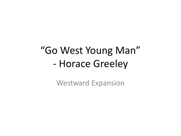 *Go West Young Man*
