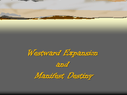 Westward Expansion and Manifest Destiny