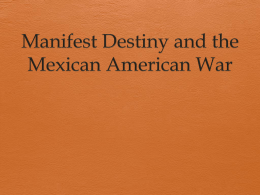 Manifest Destiny and the Mexican American Warx