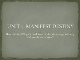 UNIT 5: MANIFEST DESTINY
