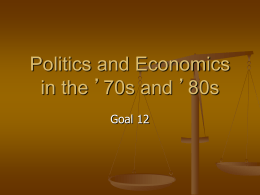 Politics and Economics in the `70s and `80s