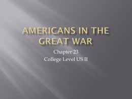 Chapter 23 Notes Americans in the Great War