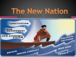 The New Nation Washington`s Presidency