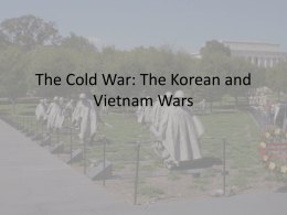 The Cold War: The Korean and Vietnam Wars
