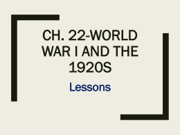 Ch. 22-World War I and the 1920s