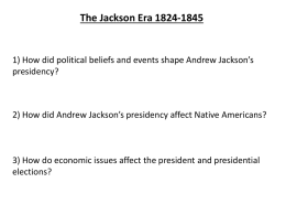 The Jackson Era 1824-1845 - Grade-8-Social
