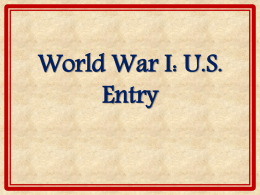 U.S. Entry and Home Front File