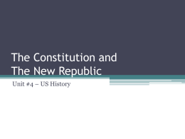 Creating the Constitution and The New Republic
