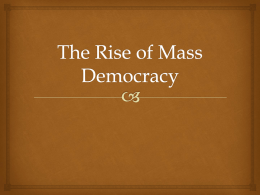 The Rise of Mass Democracy powerpoint