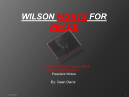 Wilson Fights For Peace