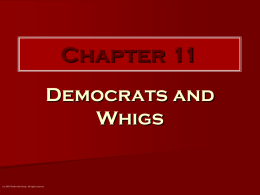 CH 11 Democrats and Whigs