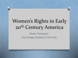 Women`s Rights in Early 20 th Century America