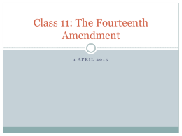 Class 11: The Fourteenth Amendment