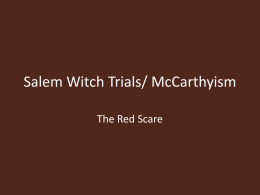 Salem Witch Trials/ McCarthyism