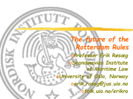 Dr. Erik Rosaeg – “The Future of the Rotterdam Rules”