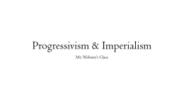 Unit 3 - Progressivism _ Imperialismx