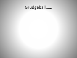 Grudgeball……
