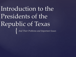 Introduction to the Presidents of the Republic of Texas