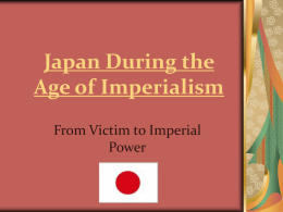 Japan During the Age of Imperialism