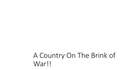 A Country On The Brink of War!!