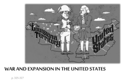 War and Expansion in the United States - Andrew Mooney
