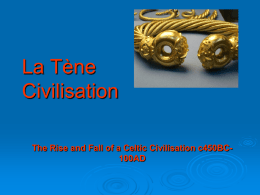 The Rise and Fall of La Tene Civilisation