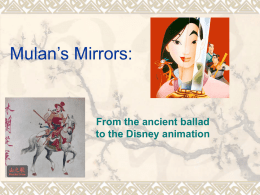 Mulan’s Mirrors: - Purdue University College of Liberal Arts