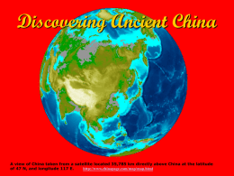 Discovering Ancient China North, South , East, West Natural barriers
