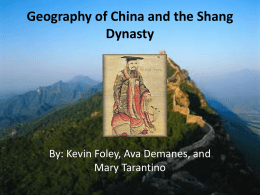 Geography of China and the Shang Dynasty
