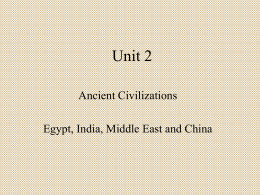 Unit 2 India, China, Mesopotamia