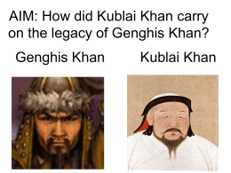 Aim: To what extent did Kublai Khan learn to effectively govern the