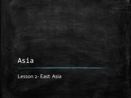 East Asia - Ms. McCloud`s World Geography Class
