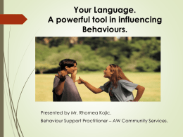 YOUR LANGUAGE CAN IT IMPACT ON BEHAVIOURS?