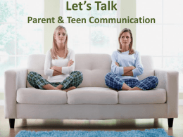 Let`s Talk: Parent & Teen Communication