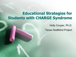 Educational Strategies for Students with CHARGE Syndrome