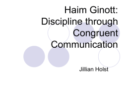 Haim Ginott:Discipline through Congruent Communication