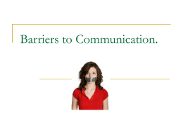Barriers to Communication. - B.i.Z-V$