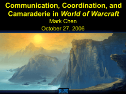 Communication, Coordination, and Camaraderie in World of