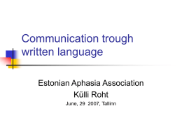 Communication trough written language