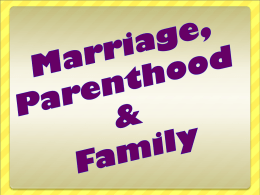 Marriage, Parenthood and Families