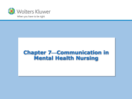Communication in Mental Health Nursing (cont.)
