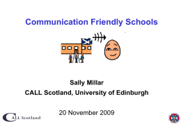 Communication Friendly Schools Sally Millar