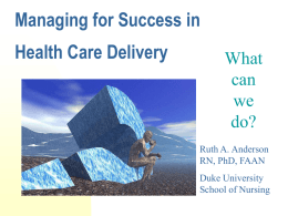 Managing for Success in Healthcare Delivery