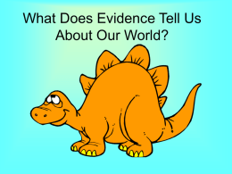 What Does Evidence Tell Us About Our World?