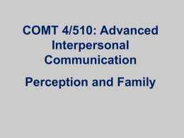Advanced Interpersonal Communication Perception and Family